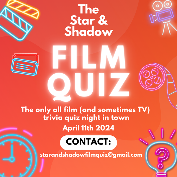 Picture for event The Star & Shadow Film Quiz
