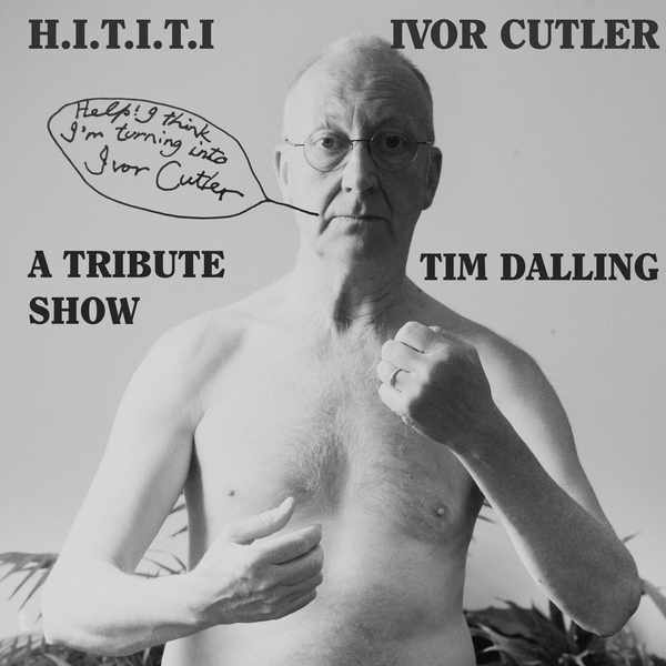 Picture for event "Help I Think I'm Turning Into Ivor Cutler"