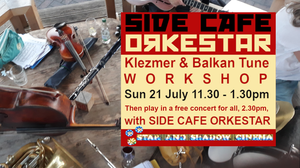 Picture for event Workshop: Klezmer and Balkan music taught by Side Café Orkestar followed by afternoon performance of tunes learnt, as part of concert from Side Café Orkestar