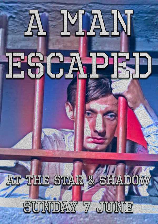 Picture for event A Man Escaped