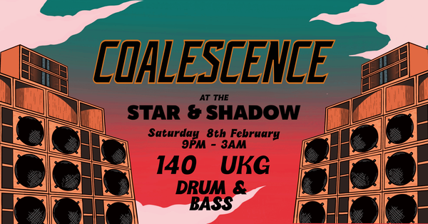 Picture for event Coalescence Soundsystem at the Star and Shadow